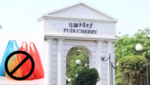 Read more about the article Puducherry Bans Plastic |புதுச்சேரி-பிளாஸ்டிக் பறிமுதல்!